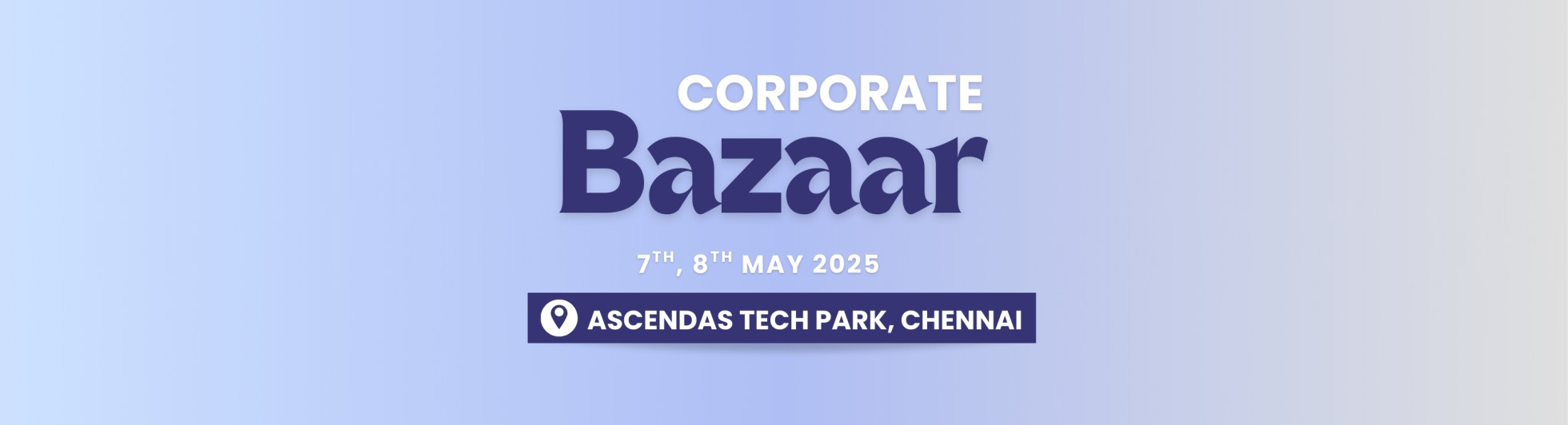 CORPORATE BAZAAR | CHENNAI | MAY 2025