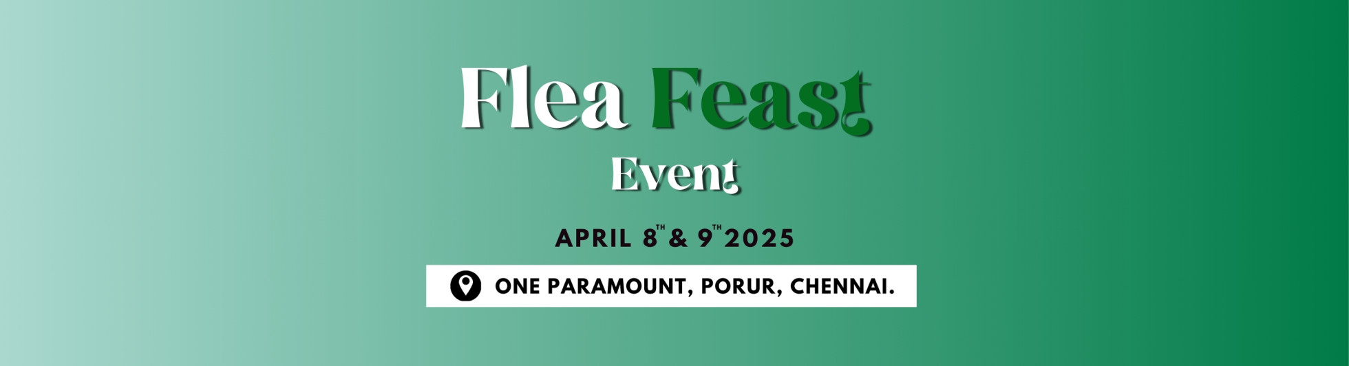 FLEA FEAST EVENT | CHENNAI | APRIL 2025
