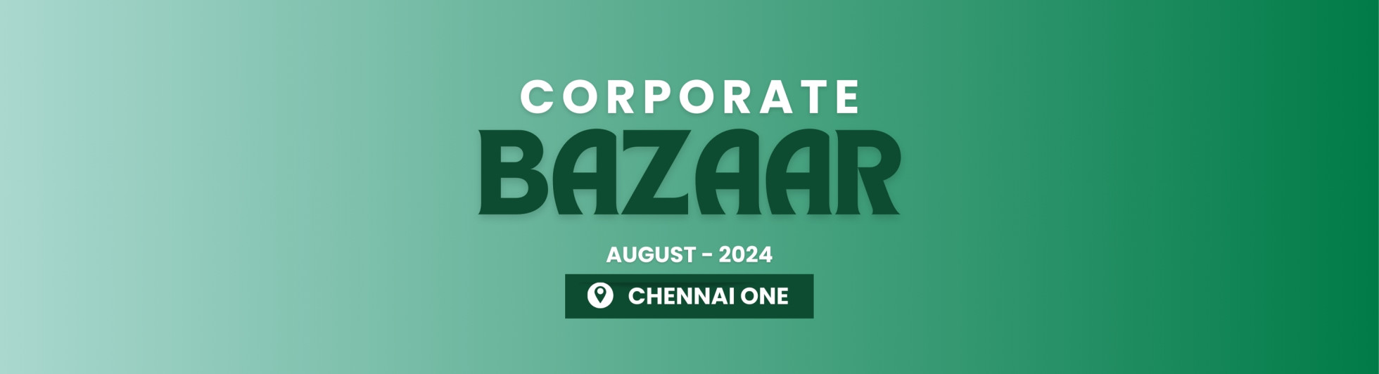 CORPORATE BAZAAR | CHENNAI | AUG 2024